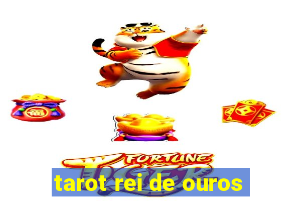 tarot rei de ouros